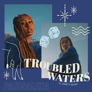 Troubled Waters (Explicit)