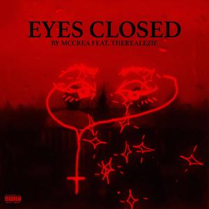 EYES CLOSED (feat. therealEZIE) [Explicit]