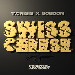 Swiss Cheese (Explicit)