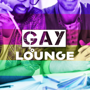 Gay Lounge – Party Hits 2017, Dance Music, Electronic Beats, Trance Music