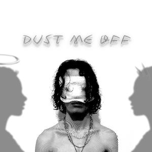 DUST ME OFF (Explicit)