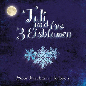 Tuli und ihre drei Eisblumen