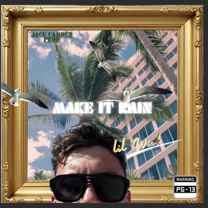 Make it Rain (Explicit)