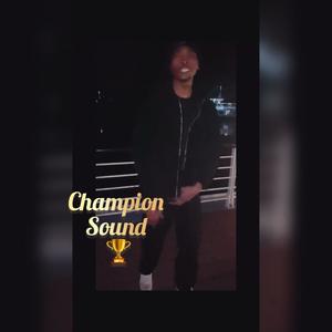 Champion Sound (Explicit)