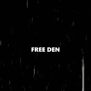 FREE DEN (feat. MT) (Explicit)