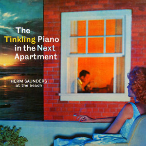 The Tinkling Piano In The Next Apartment