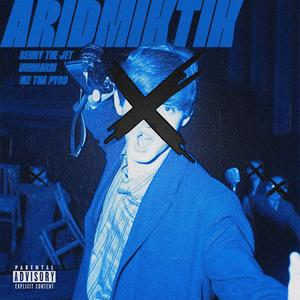 ARIDMIKTIK (feat. ike tha pyro & UHHMariii) (Explicit)