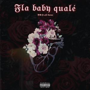 Fla Baby Qualé (feat. AD PMM) [Explicit]