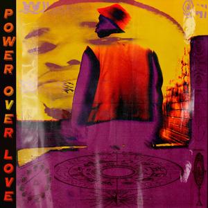POWER OVER LOVE (feat. Horid The Messiah & Givoe Sid) (Explicit)