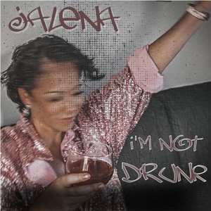 I'm Not Drunk