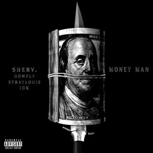 Money Man (feat. Stray Louis & Prodby10k) [Explicit]