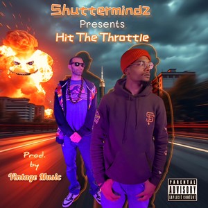 Hit the Throttle (Explicit)