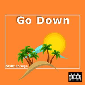 Go Down (Bun Out Back) [Explicit]