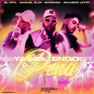 Ya No Tengo Pena (Explicit)