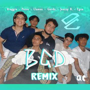 Bgd(feat. Egco, Grxdx, Jeezzy Rose & Potro) (Remix|Explicit)