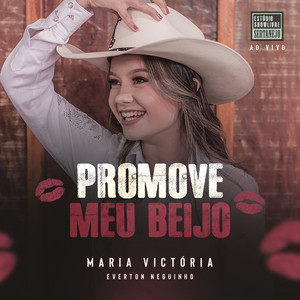 Promove Meu Beijo (Estúdio Showlivre Sertanejo) (Ao Vivo)