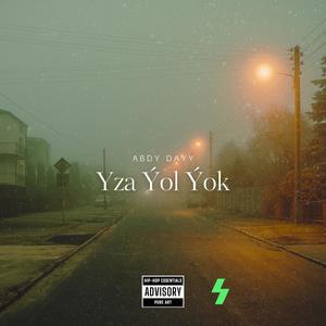 Yza Ýol Ýok (feat. Vagrant & Bluestar)