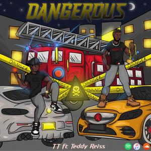 Dangerous (feat. Teddy Reiss)