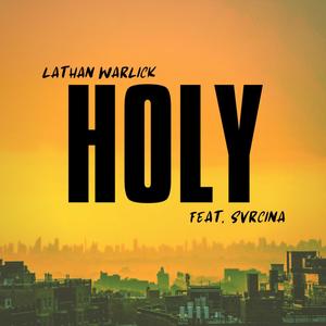 Holy (feat. Svrcina)