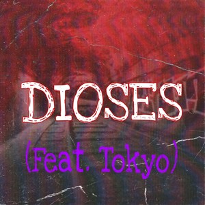 Dioses (Explicit)
