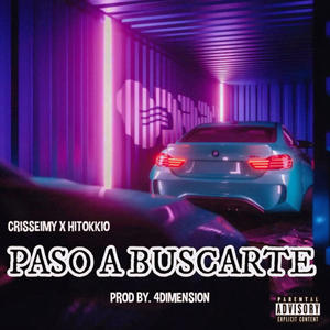 Paso a Buscarte (feat. HiTokkio!)