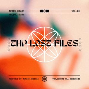 THP LOST FILES : VOLUME I (Explicit)