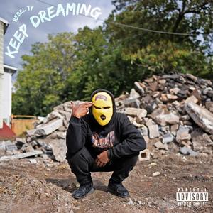 Keep Dreaming (Explicit)
