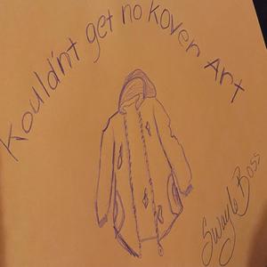 Kould'nt get no kover art (Explicit)