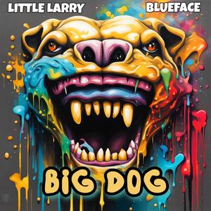BIG DOG (feat. Blueface) (Explicit)