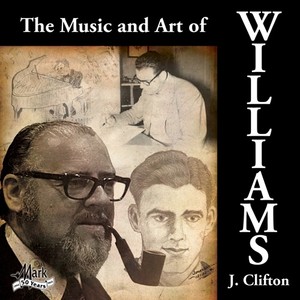 Williams, C.: Dramatic Essay / Pandean Fable / Symphonic Dances / Strategic Air Command March (The Music and Art of J. Clifton Williams) [Ellis]