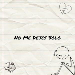 No Me Dejes Solo
