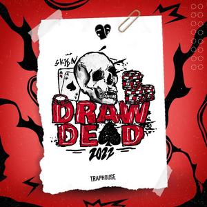Draw Dead 2022 (Hjemmesnekk) (Explicit)