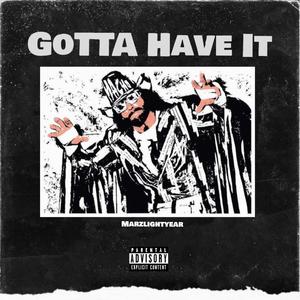 Gotta Have It (Explicit)