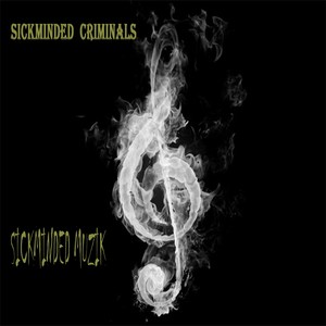 Sickminded Muzik (Explicit)