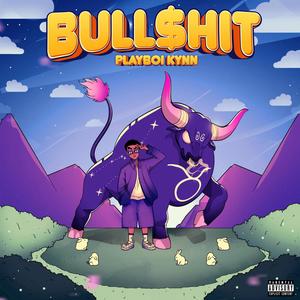 Bull$hit (Explicit)