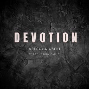 Devotion (feat. Pst Joshua Banjo) [Live recording]