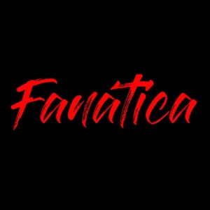 Fanatica