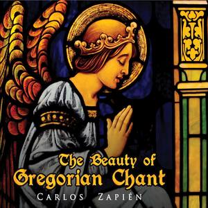 The Beauty of Gregorian Chant