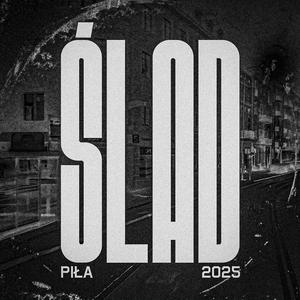 Ślad (feat. N2G, PlateL, Gariega, Thilk, SMN, Gretzki, EndruWuu, K3ZME, Yeedraz, Luksus, Charlie, Ćwikła, Knuffi, Shimmy, Gryzli & DJ Shorty82|Explicit)