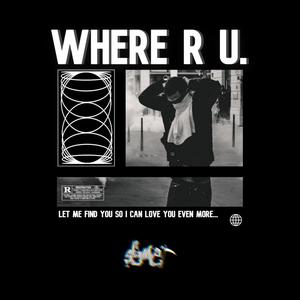 where r u. (Part I)