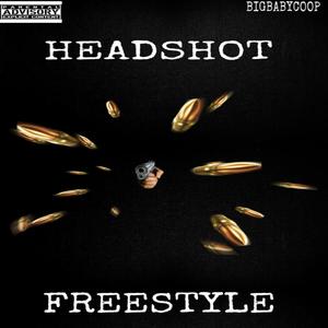 Headshot Freestyle (Explicit)