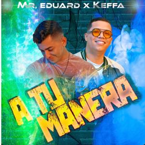 A Tu Manera (feat. Keffa)