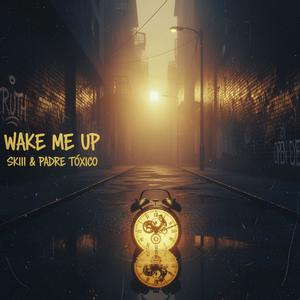 Wake Me Up (Explicit)