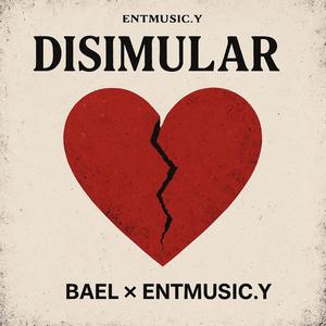 DISIMULAR (feat. Bael)
