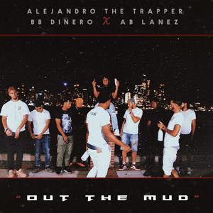 Out the Mud (Explicit)