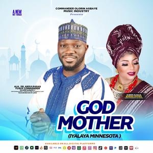 GOD MOTHER (IYALAYA MINNESOTA) by Commander