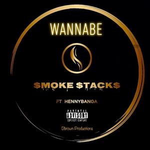 Wannabe (feat. HennyBanga) [Explicit]