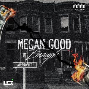 Megan Good Enough (Explicit)