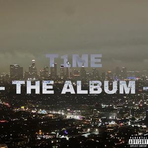 T1ME THE ALBUM (Explicit)