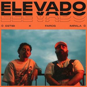 Elevado (Explicit)